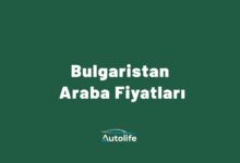 Bulgaristan Araba Fiyatları
