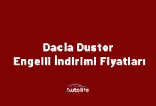 Dacia Duster Engelli İndirimi Fiyatları