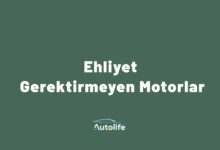 Ehliyet Gerektirmeyen Motorlar