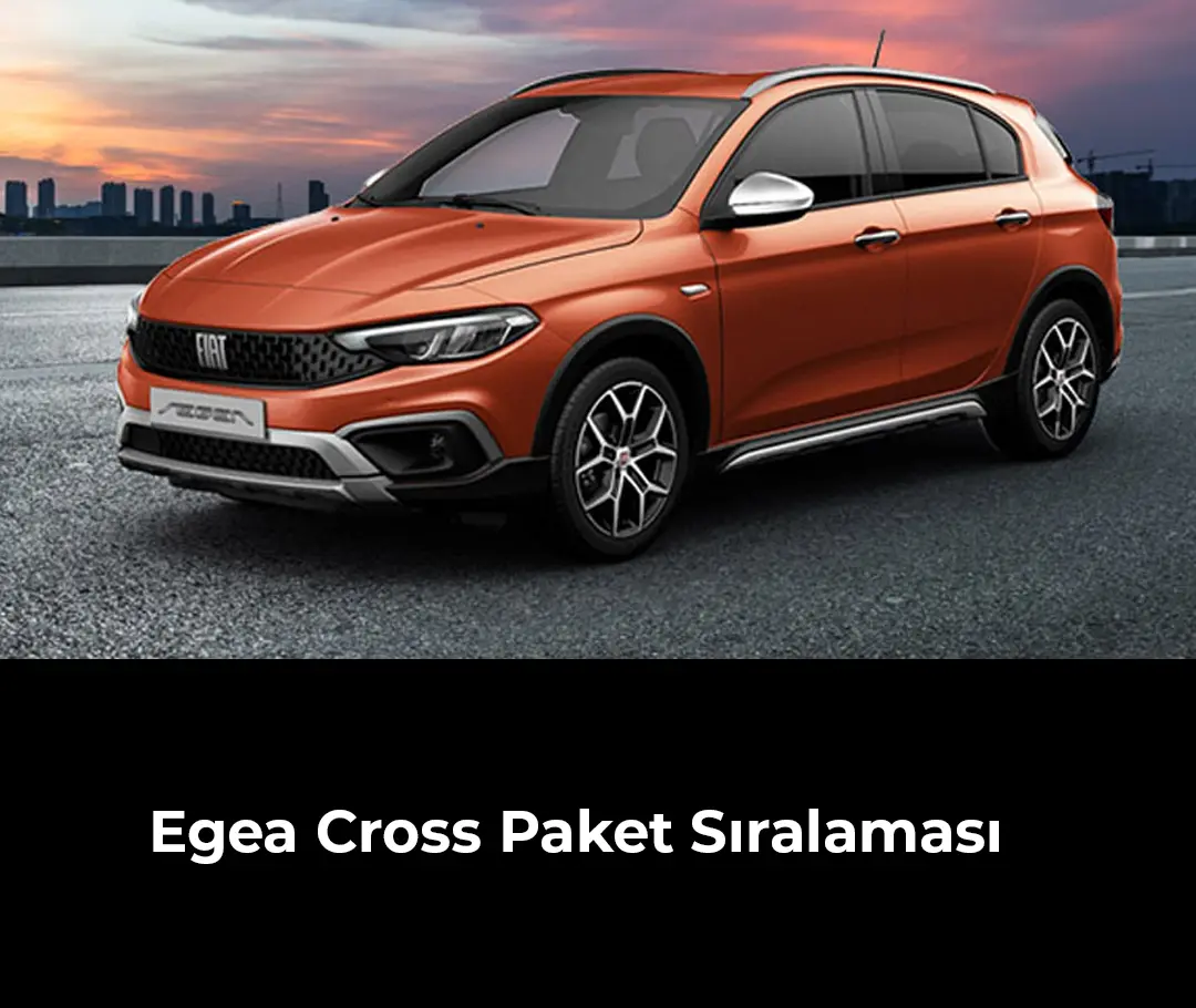 Egea Cross Paket Sıralaması