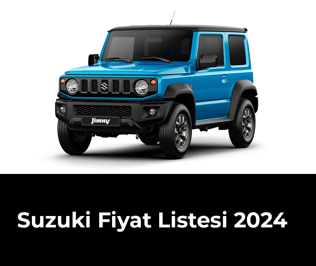 Suzuki Fiyat Listesi 2024